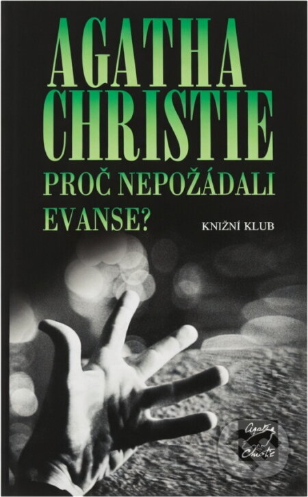 Kniha: Proč nepožádali Evanse? (Agatha Christie). , 2000 Kniha: Proč nepožádali Evanse? (Agatha Christie). , 2000