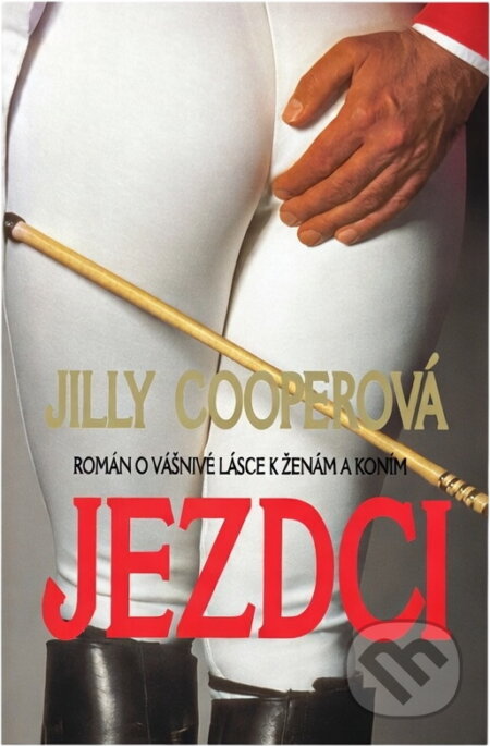 Kniha: Jezdci (Jilly Cooper). Ikar, 1994 Kniha: Jezdci (Jilly Cooper). Ikar, 1994