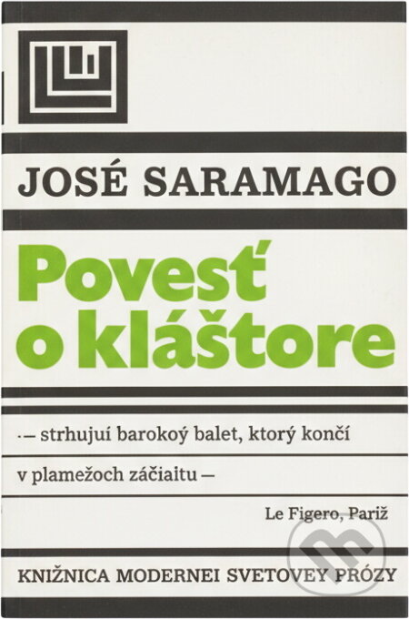 Kniha: Povest' o kláštore (José Saramago). Tatran, 1989 Kniha: Povest' o kláštore (José Saramago). Tatran, 1989