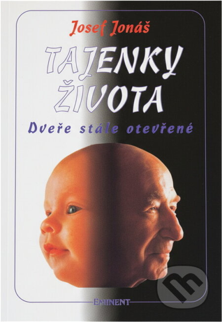 Kniha: Tajenky života (Josef Jonáš). Eminent, 1993 Kniha: Tajenky života (Josef Jonáš). Eminent, 1993