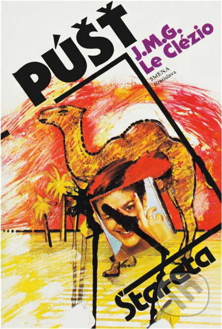 Kniha: Púšť (Jean-Marie Gustave Le Clézio). Smena, 1985 Kniha: Púšť (Jean-Marie Gustave Le Clézio). Smena, 1985