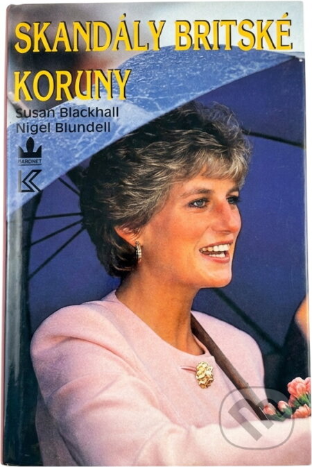 Kniha: Skandály britské koruny (Nigel Blundell a Susan Blackhall). , 1995 Kniha: Skandály britské koruny (Nigel Blundell a Susan Blackhall). , 1995