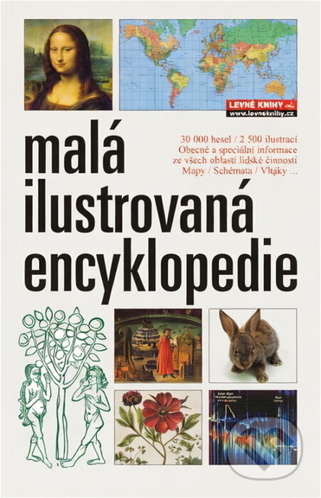 Kniha: Malá ilustrovaná encyklopedie : A-Ž (Encyklopedický dům). Encyklopedický dům, 1999 Kniha: Malá ilustrovaná encyklopedie : A-Ž (Encyklopedický dům). Encyklopedický dům, 1999