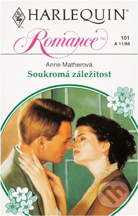 Kniha: Soukromá záležitost (Anne Mather). Harlequin, 1994 Kniha: Soukromá záležitost (Anne Mather). Harlequin, 1994