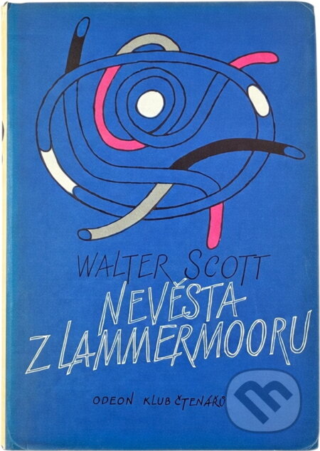 Kniha: Nevěsta z Lammermooru (Walter Scott). Odeon, 1985 Kniha: Nevěsta z Lammermooru (Walter Scott). Odeon, 1985