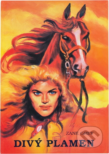 Kniha: Divý plamen (Zane Grey). , 1993 Kniha: Divý plamen (Zane Grey). , 1993