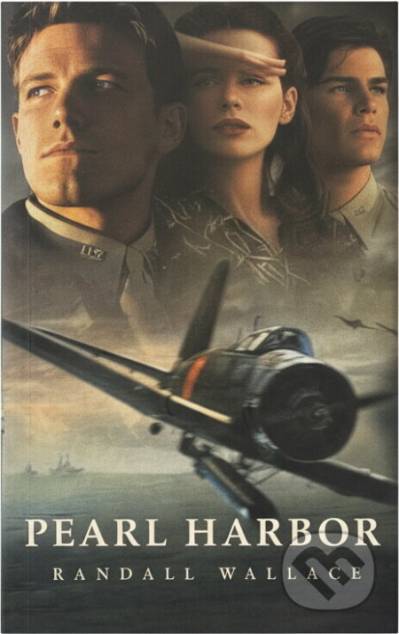 Kniha: Pearl Harbor (Randall Wallace). , 2001 Kniha: Pearl Harbor (Randall Wallace). , 2001