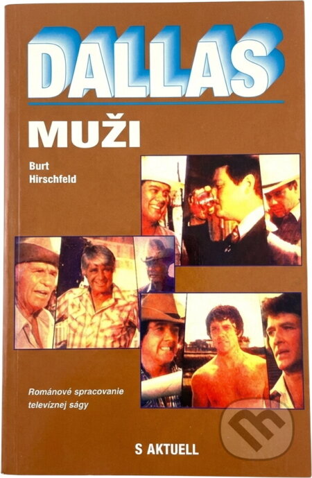 Kniha: Dallas (Burt Hirschfeld). , 1992 Kniha: Dallas (Burt Hirschfeld). , 1992
