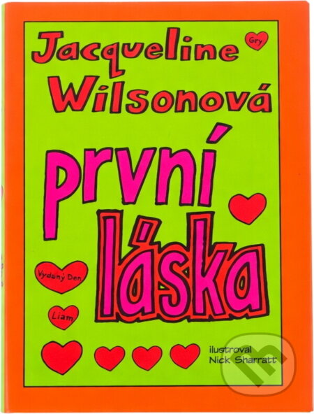 Kniha: První láska (Jacqueline Wilson). , 2002 Kniha: První láska (Jacqueline Wilson). , 2002