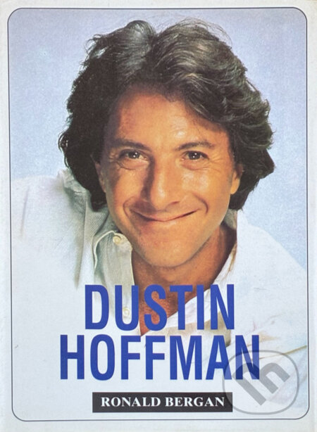 Kniha: Dustin Hoffman (Ronald Bergan). , 1992 Kniha: Dustin Hoffman (Ronald Bergan). , 1992