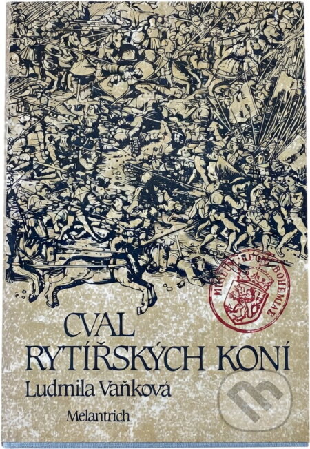 Kniha: Cval rytířských koní (Ludmila Vaňková). , 1988 Kniha: Cval rytířských koní (Ludmila Vaňková). , 1988