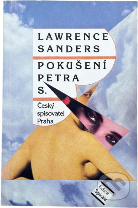 Kniha: Pokušení Petra S (Lawrence Sanders). Český spisovatel, 1993 Kniha: Pokušení Petra S (Lawrence Sanders). Český spisovatel, 1993