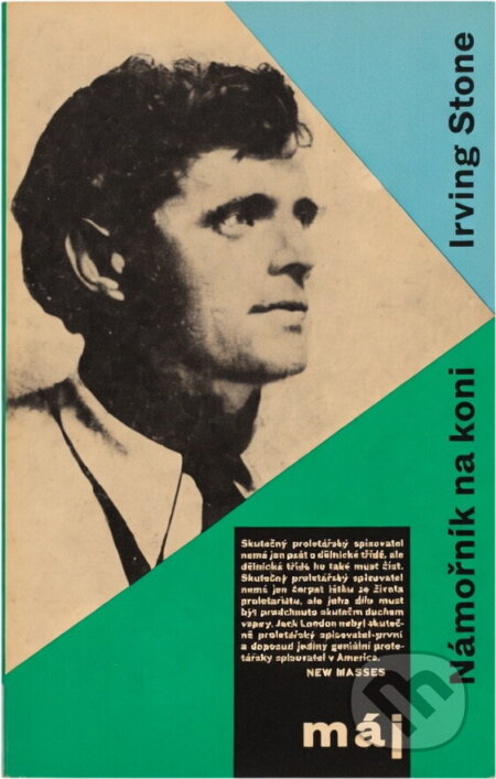 Kniha: Námořník na koni (Irving Stone). , 1963 Kniha: Námořník na koni (Irving Stone). , 1963