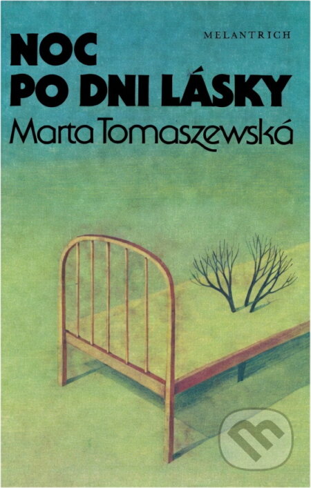 Kniha: Noc po dni lásky (Marta Tomaszewska). Melantrich, 1987 Kniha: Noc po dni lásky (Marta Tomaszewska). Melantrich, 1987