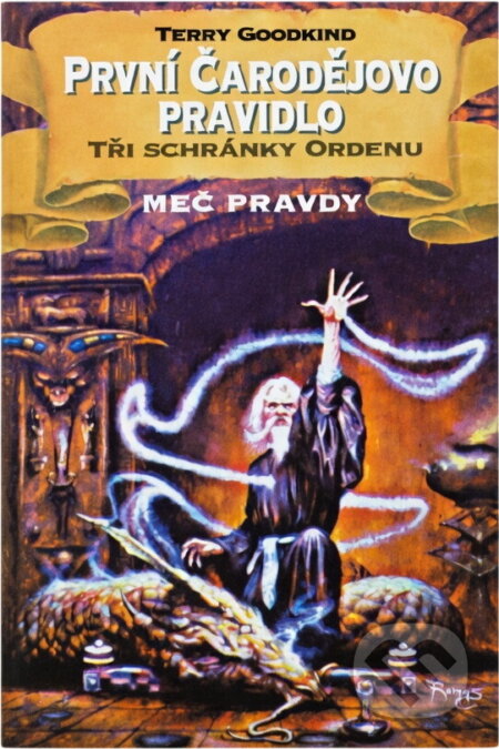 Kniha: První čarodějovo pravidlo (Terry Goodkind). Classic, 1997 Kniha: První čarodějovo pravidlo (Terry Goodkind). Classic, 1997