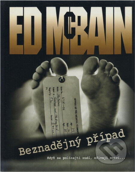 Kniha: Beznadějný případ (Ed McBain). , 2002 Kniha: Beznadějný případ (Ed McBain). , 2002