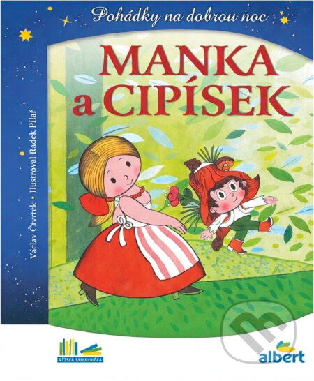 Kniha: Manka a Cipísek : pohádky na dobrou noc (Václav Čtvrtek). , 2020 Kniha: Manka a Cipísek : pohádky na dobrou noc (Václav Čtvrtek). , 2020
