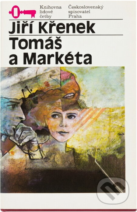 Kniha: Tomáš a Markéta (Jiří Křenek). Československý spisovatel, 1984 Kniha: Tomáš a Markéta (Jiří Křenek). Československý spisovatel, 1984