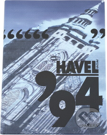 Kniha: Václav Havel '94 (Václav Havel). Paseka, 1995 Kniha: Václav Havel '94 (Václav Havel). Paseka, 1995