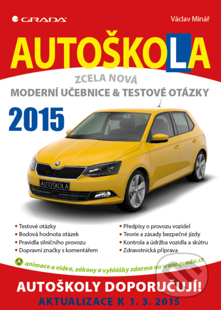 E-kniha: Autoškola (Václav Minář). Grada, 2015 E-kniha: Autoškola (Václav Minář). Grada, 2015
