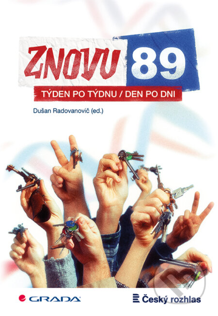 E-kniha: Znovu 89 (Dušan Radovanovič). Grada, 2014 E-kniha: Znovu 89 (Dušan Radovanovič). Grada, 2014