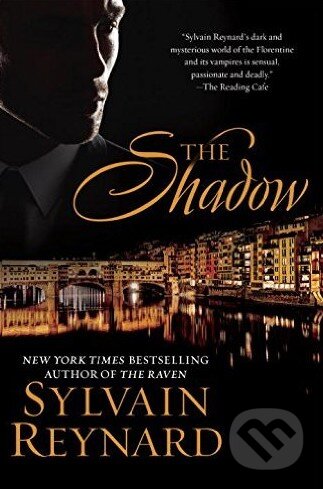 Kniha: The Shadow (Sylvain Reynard). Berkley Books, 2016 Kniha: The Shadow (Sylvain Reynard). Berkley Books, 2016