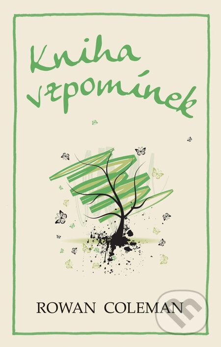 E-kniha: Kniha vzpomínek (Rowan Coleman). Domino, 2015 E-kniha: Kniha vzpomínek (Rowan Coleman). Domino, 2015