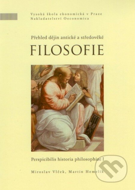 Kniha: Přehled dějin antické a středověké filosofie (Miroslav Vlček). Oeconomica, 2014 Kniha: Přehled dějin antické a středověké filosofie (Miroslav Vlček). Oeconomica, 2014