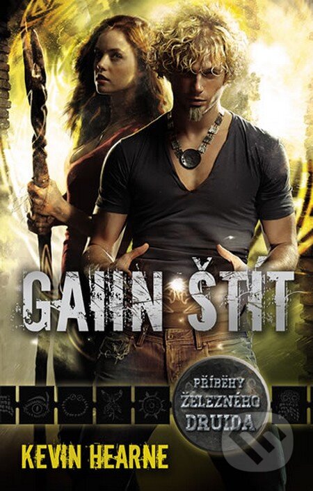 Kniha: Gaiin štít (Kevin Hearne), 2015 Kniha: Gaiin štít (Kevin Hearne), 2015