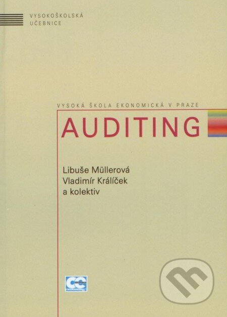 Auditing - Libuše Müllerová, Vladimír Králíček a kolektiv, Oeconomica, 2014