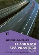 Kniha: I láska má svá pravidla (Wunibald Müller). Karmelitánské nakladatelství, 2005 Kniha: I láska má svá pravidla (Wunibald Müller). Karmelitánské nakladatelství, 2005