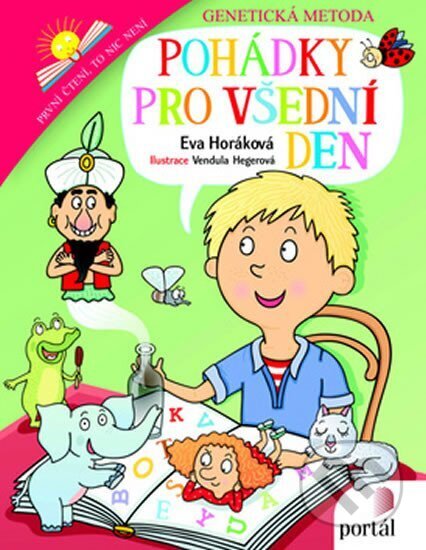 Kniha: Pohádky pro všední den (Eva Horáková). Portál, 2015 Kniha: Pohádky pro všední den (Eva Horáková). Portál, 2015