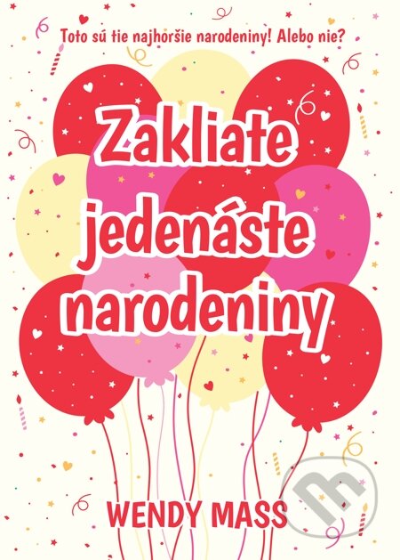 E-kniha: Zakliate jedenáste narodeniny (Wendy Mass). Slovart, 2015 E-kniha: Zakliate jedenáste narodeniny (Wendy Mass). Slovart, 2015