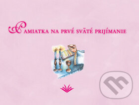 Kniha: Pamiatka na prvé sväté prijímanie (Vydavateľstvo Michala Vaška). Vydavateľstvo Michala Vaška, 2013 Kniha: Pamiatka na prvé sväté prijímanie (Vydavateľstvo Michala Vaška). Vydavateľstvo Michala Vaška, 2013