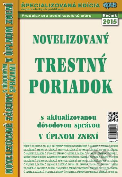 Kniha: Novelizovaný Trestný poriadok (Epos). Epos, 2015 Kniha: Novelizovaný Trestný poriadok (Epos). Epos, 2015