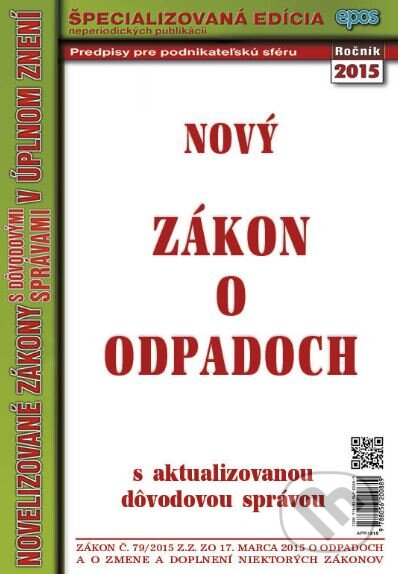 Kniha: Nový zákon o odpadoch (Epos). Epos, 2015 Kniha: Nový zákon o odpadoch (Epos). Epos, 2015