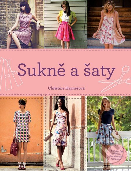 Kniha: Sukně a šaty (Christine Haynes). Slovart CZ, 2015 Kniha: Sukně a šaty (Christine Haynes). Slovart CZ, 2015
