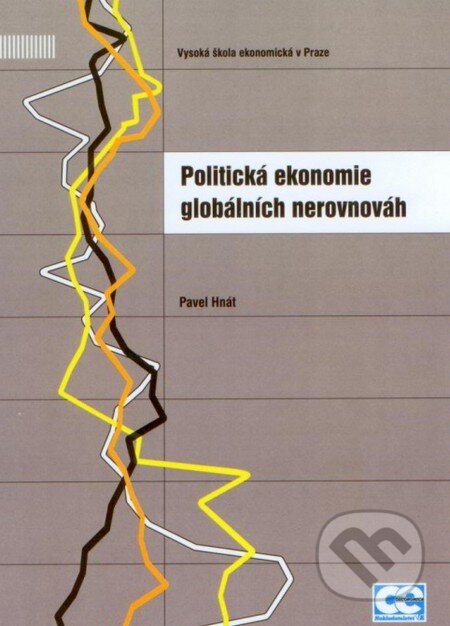 Kniha: Politická ekonomie globálních nerovnováh (Pavel Hnát). Oeconomica, 2014 Kniha: Politická ekonomie globálních nerovnováh (Pavel Hnát). Oeconomica, 2014