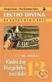Kniha: Lectio divina 13: Všední dny liturgického mezidobí (Giorgio Zevini a Pier Giordano Cabra). Karmelitánské nakladatelství, 2004 Kniha: Lectio divina 13: Všední dny liturgického mezidobí (Giorgio Zevini a Pier Giordano Cabra). Karmelitánské nakladatelství, 2004