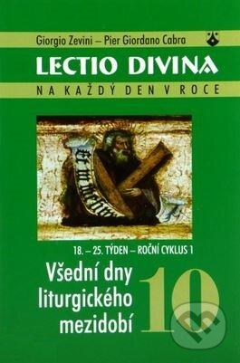 Kniha: Lectio divina 10: Všední dny liturgického mezidobí (Giorgio Zevini a Pier Giordano Cabra). Karmelitánské nakladatelství, 2005 Kniha: Lectio divina 10: Všední dny liturgického mezidobí (Giorgio Zevini a Pier Giordano Cabra). Karmelitánské nakladatelství, 2005