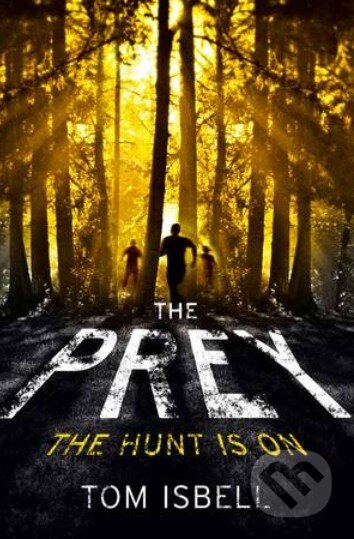 Kniha: The Prey (Tom Isbell). HarperCollins, 2015 Kniha: The Prey (Tom Isbell). HarperCollins, 2015