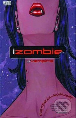 Kniha: iZombie: Uvampire (Chris Roberson, Gilbert Hernandez a Mike Allred). DC Comics, 2011 Kniha: iZombie: Uvampire (Chris Roberson, Gilbert Hernandez a Mike Allred). DC Comics, 2011