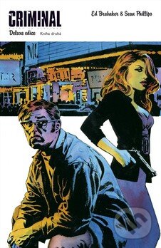 Kniha: Criminal: Poslední z nevinných (Ed Brubaker a Sean Phillips). BB/art, 2015 Kniha: Criminal: Poslední z nevinných (Ed Brubaker a Sean Phillips). BB/art, 2015