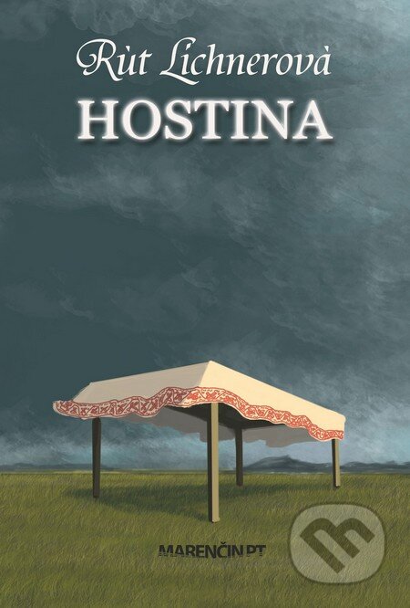 Kniha: Hostina (Rút Lichnerová). Marenčin PT, 2015 Kniha: Hostina (Rút Lichnerová). Marenčin PT, 2015