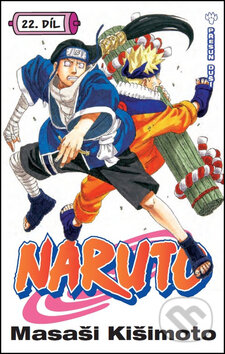 Kniha: Naruto 22: Přesun duší (Masaši Kišimoto). Crew, 2015 Kniha: Naruto 22: Přesun duší (Masaši Kišimoto). Crew, 2015