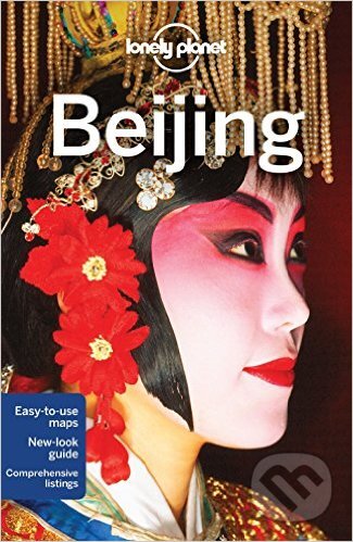 Kniha: Beijing (David Eimer). Lonely Planet, 2015 Kniha: Beijing (David Eimer). Lonely Planet, 2015