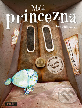 Kniha: Malá princezna (Ján Uličiansky a Miloš Kopták). Svojtka&Co., 2010 Kniha: Malá princezna (Ján Uličiansky a Miloš Kopták). Svojtka&Co., 2010