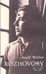Kniha: Rozhovory (André Breton). Concordia, 2003 Kniha: Rozhovory (André Breton). Concordia, 2003