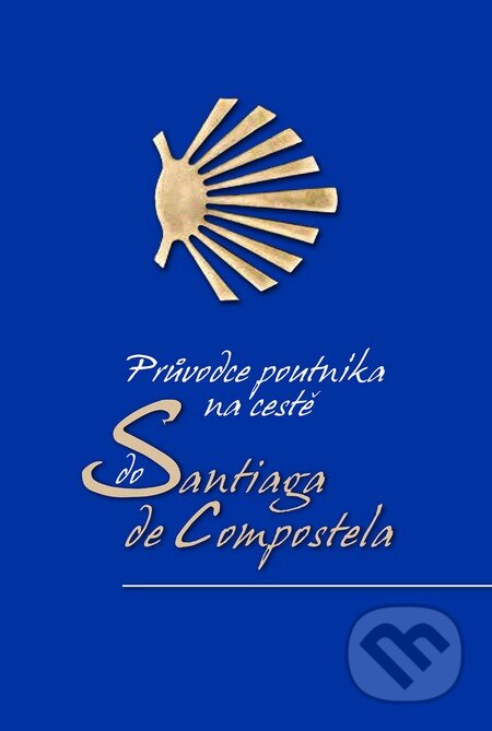 Kniha: Průvodce poutníka po cestě do Santiaga de Compostela (Alberto Douglas Scotti). Slovart CZ, 2015 Kniha: Průvodce poutníka po cestě do Santiaga de Compostela (Alberto Douglas Scotti). Slovart CZ, 2015
