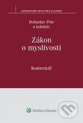 Zákon o myslivosti - Bohuslav Petr, Wolters Kluwer ČR, 2015